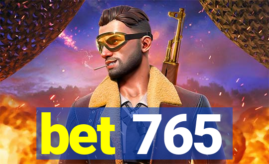 bet 765